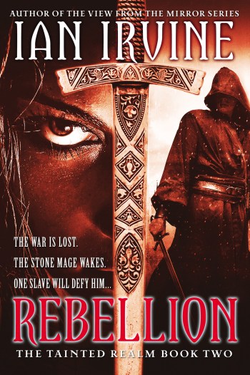 Cover art for "The Tainted Realm, book two: Rebellion" by Ian Irvine