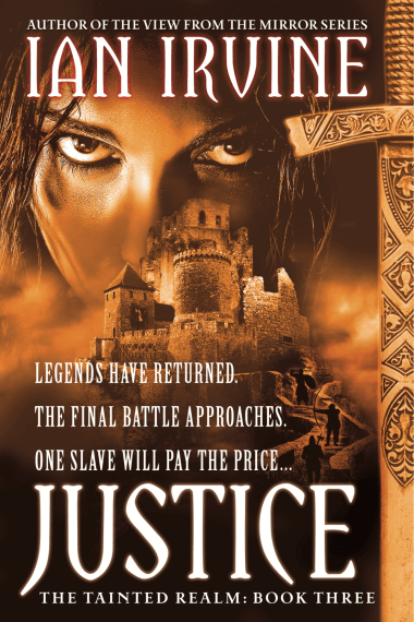 Cover art for "The Tainted Realm, book three: Justice" by Ian Irvine
