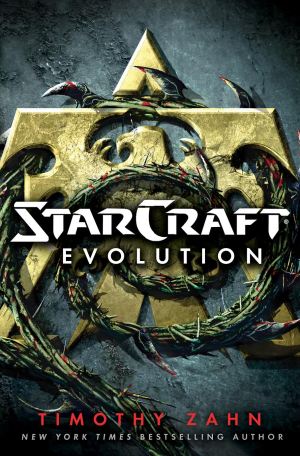 Cover at for StarCraft: Evolution by Timothy Zahn.