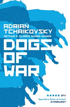Cover art for Dogs of War by Adrian Tchaikovsky