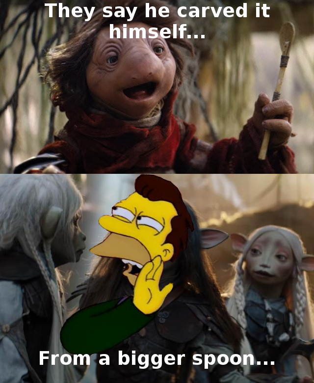 One of my Simpsons memes, featuring a crossover with the Dark Crystal: Age of Resistance.